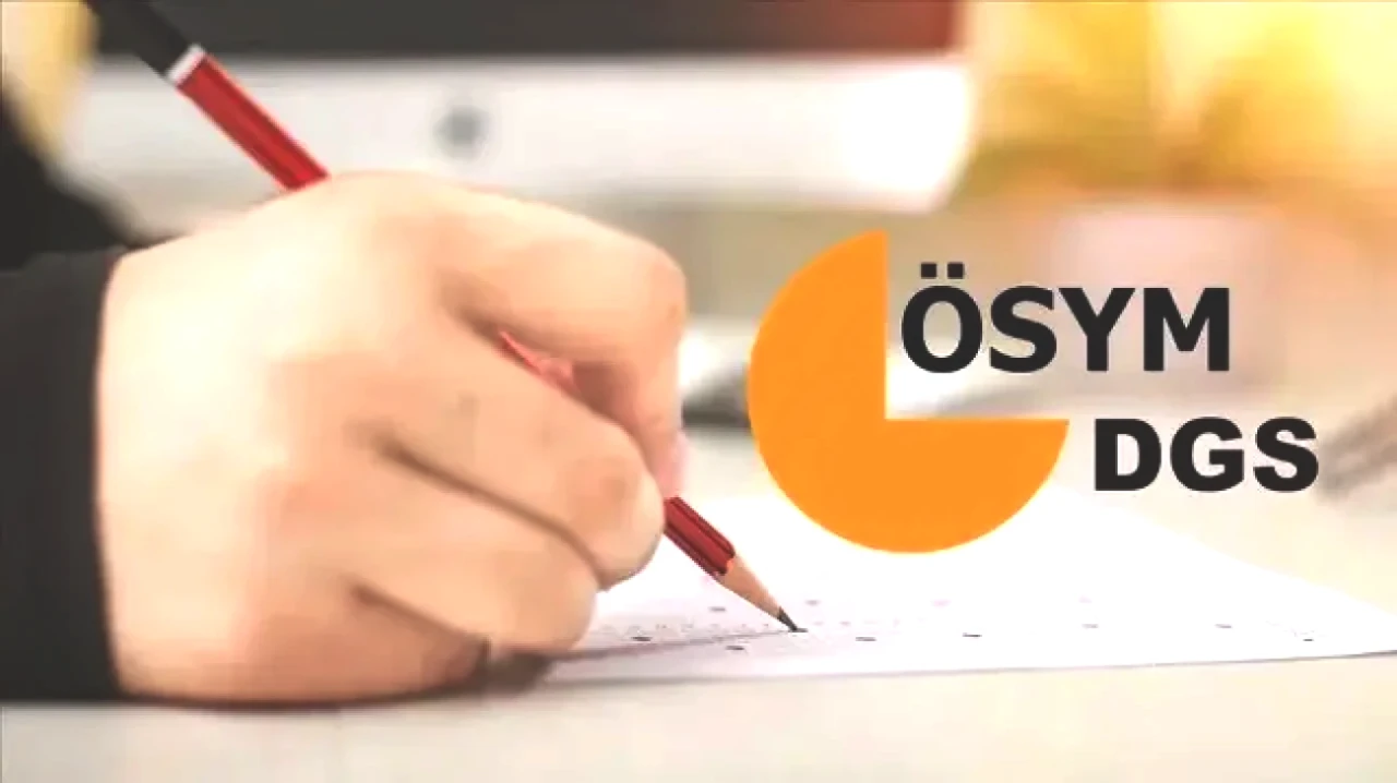 2025 DGS Ek Tercih Tarihleri Belli Oldu! Başvurular Hangi Gün Başlıyor?
